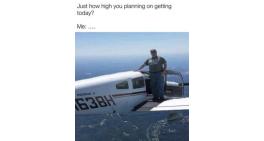 How high are you?